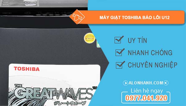 máy giặt toshiba báo lỗi u12