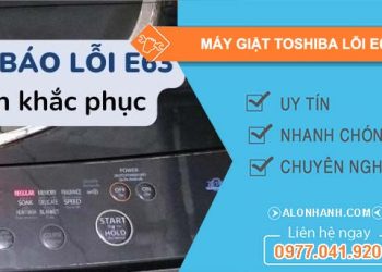 máy giặt toshiba lỗi e63