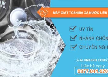 máy giặt toshiba xả nước liên tục