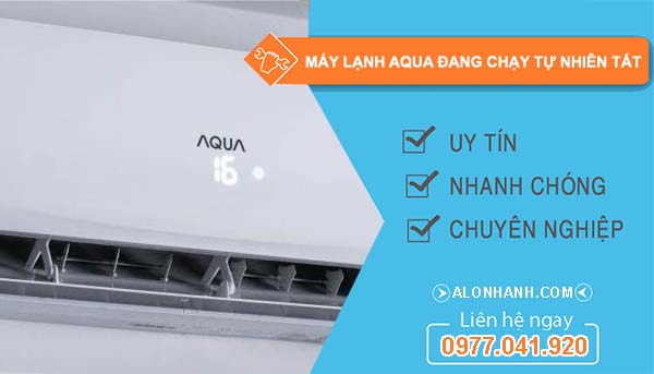 máy lạnh aqua đang chạy tự nhiên tắt