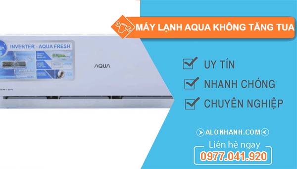 máy lạnh aqua không tăng tua