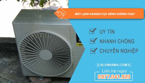 máy lạnh asanzo cục nóng không chạy