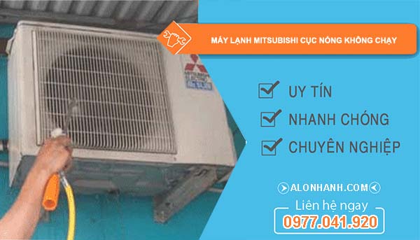 máy lạnh mitsubishi cục nóng không chạy