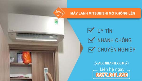 máy lạnh mitsubishi mở không lên