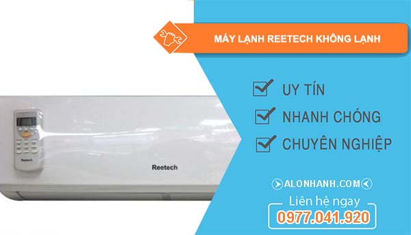 máy lạnh reetech không lạnh