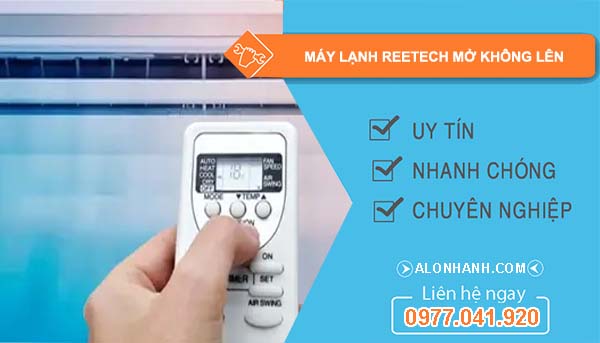 máy lạnh reetech mở không lên