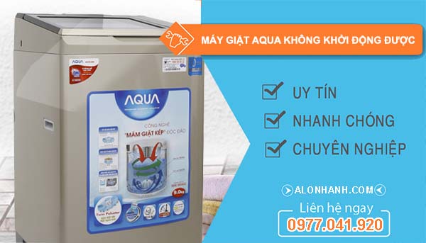 nguyên nhân máy giặt aqua không khởi động được