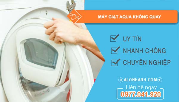 nguyên nhân máy giặt aqua không quay