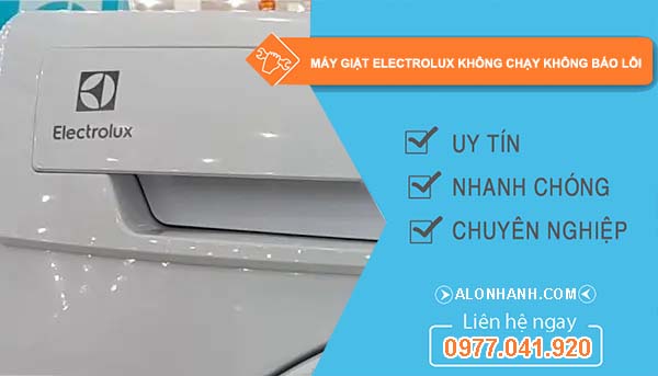 nguyên nhân máy giặt electrolux không chạy không báo lỗi
