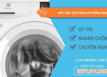 nguyên nhân máy giặt electrolux không quay