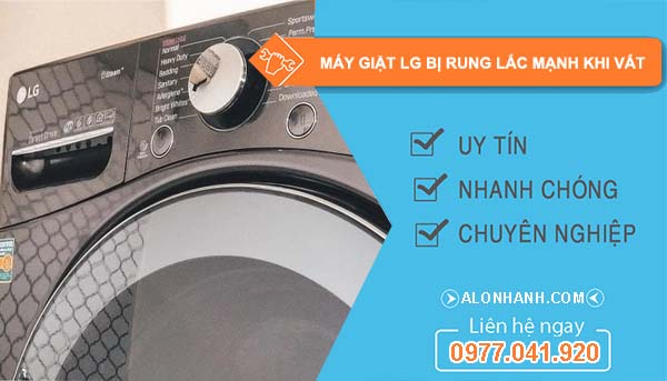 nguyên nhân máy giặt lg bị rung lắc mạnh khi vắt