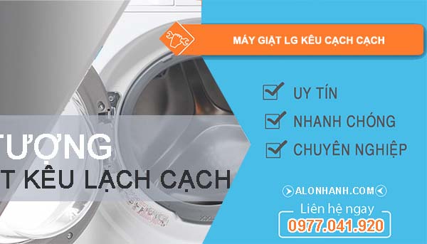 nguyên nhân máy giặt lg kêu cạch cạch