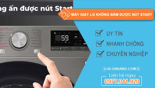 nguyên nhân máy giặt lg không bấm được nút start