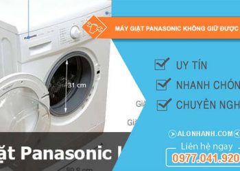 nguyên nhân máy giặt panasonic không giữ được nước