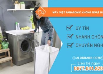 nguyên nhân máy giặt panasonic không ngắt nước