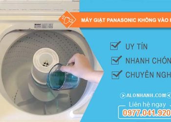 nguyên nhân máy giặt panasonic không vào nước