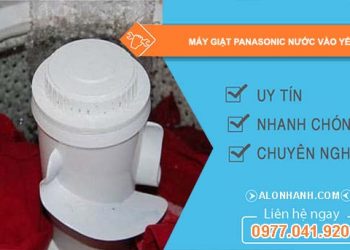 nguyên nhân máy giặt panasonic nước vào yếu