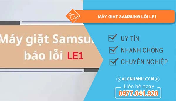 nguyên nhân máy giặt samsung lỗi le1