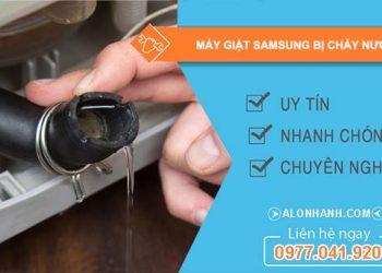 nguyên nhân máy giặt samsung bị chảy nước