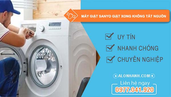 nguyên nhân máy giặt sanyo giặt xong không tắt nguồn
