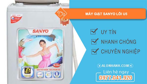 nguyên nhân máy giặt sanyo lỗi u5