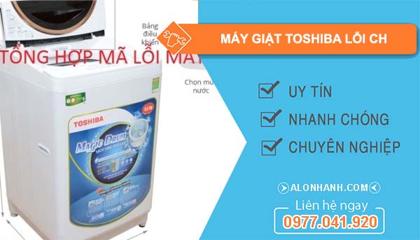 nguyên nhân máy giặt toshiba lỗi ch