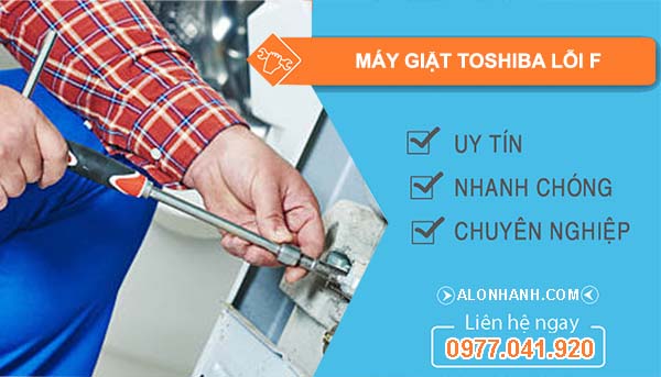nguyên nhân máy giặt toshiba lỗi f