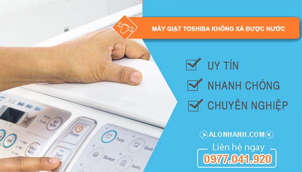 nguyên nhân máy giặt toshiba không xả được nước