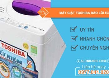 nguyên nhân máy giặt toshiba báo lỗi e31