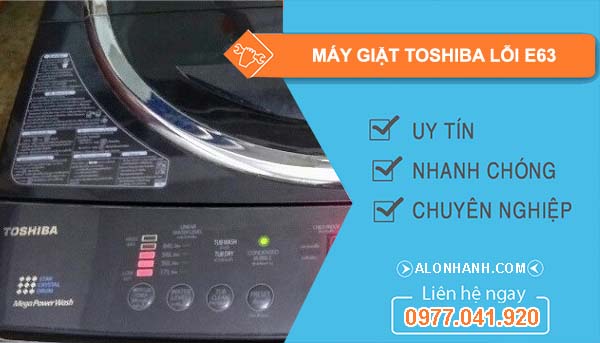 nguyên nhân máy giặt toshiba lỗi e63