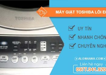 nguyên nhân máy giặt toshiba lỗi e65