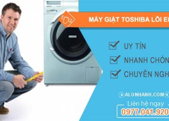 nguyên nhân máy giặt toshiba lỗi e84