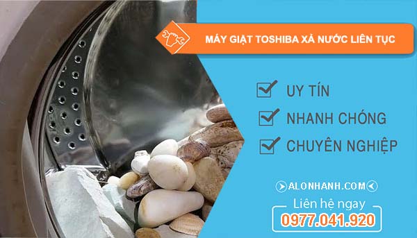 nguyên nhân máy giặt toshiba xả nước liên tục