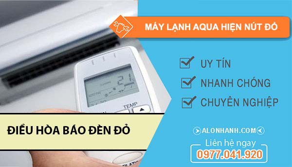 nguyên nhân máy lạnh aqua hiện nút đỏ