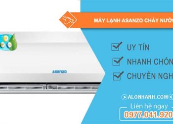 nguyên nhân máy lạnh asanzo chảy nước