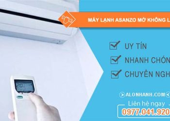nguyên nhân máy lạnh asanzo mở không lên