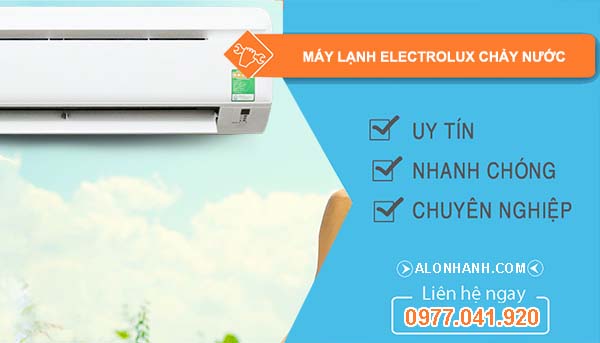 nguyên nhân máy lạnh electrolux chảy nước