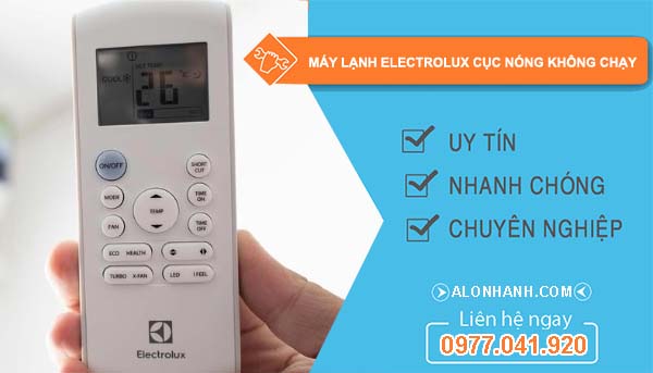 nguyên nhân máy lạnh electrolux cục nóng không chạy