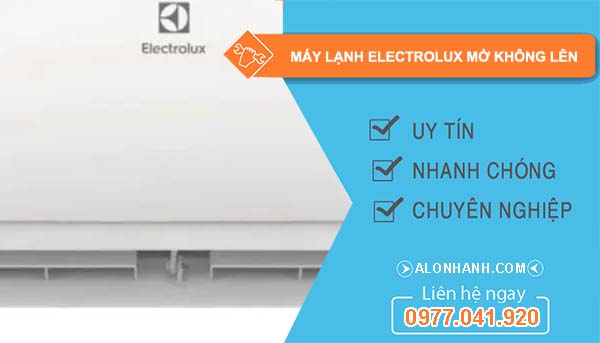nguyên nhân máy lạnh electrolux mở không lên