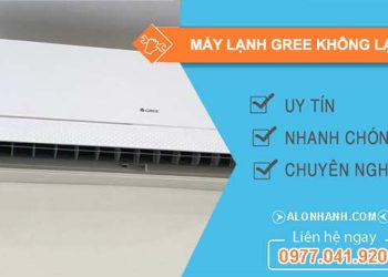 nguyên nhân máy lạnh gree không lạnh