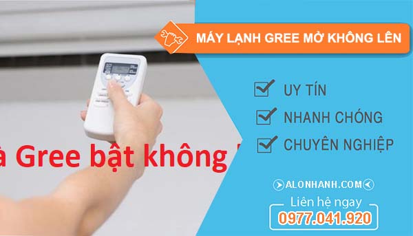nguyên nhân máy lạnh gree mở không lên