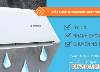 nguyên nhân máy lạnh mitsubishi chảy nước