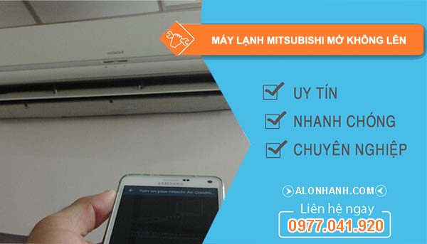 nguyên nhân máy lạnh mitsubishi mở không lên