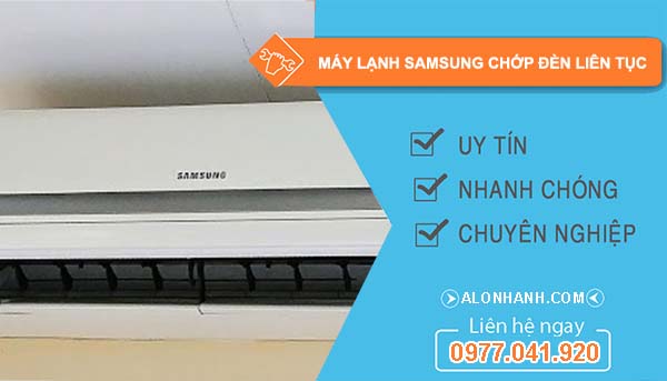 nguyên nhân máy lạnh samsung chớp đèn liên tục