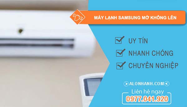 nguyên nhân máy lạnh samsung mở không lên