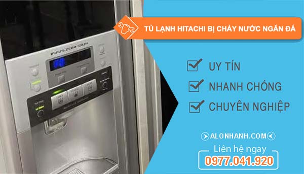nguyên nhân tủ lạnh hitachi bị chảy nước ngăn đá