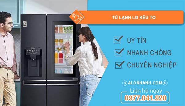 nguyên nhân tủ lạnh lg kêu to