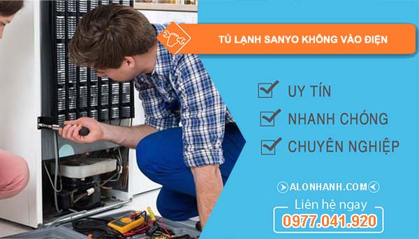 nguyên nhân tủ lạnh sanyo không vào điện