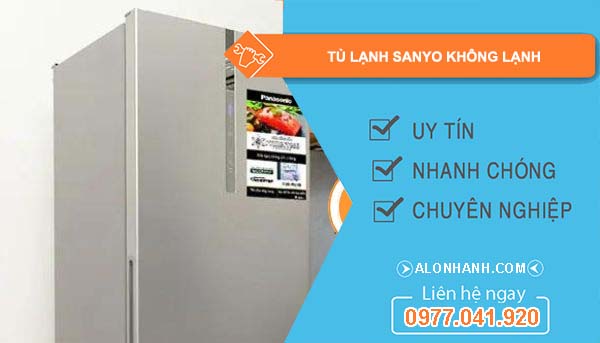 nguyên nhân tủ lạnh sanyo không lạnh 