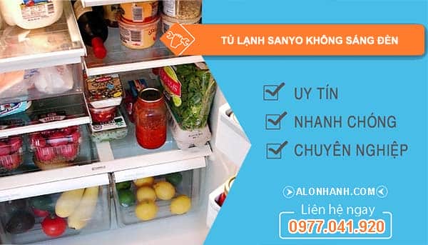 nguyên nhân tủ lạnh sanyo không sáng đèn